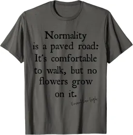 Vincent Van Gogh Inspirational Normality Is Quote Text Shirt T-Shirt